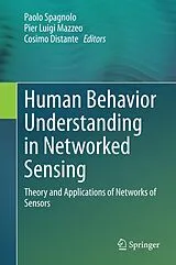Fester Einband Human Behavior Understanding in Networked Sensing von 