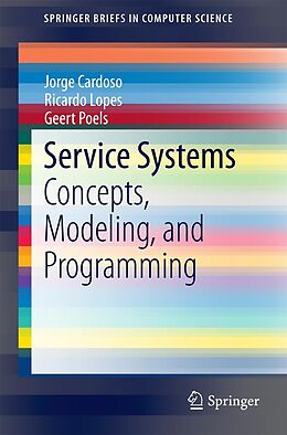 E-Book (pdf) Service Systems von Jorge Cardoso, Ricardo Lopes, Geert Poels