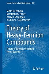 eBook (pdf) Theory of Heavy-Fermion Compounds de Miron Ya. Amusia, Konstantin G. Popov, Vasily R. Shaginyan