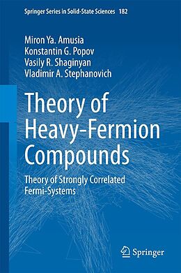 eBook (pdf) Theory of Heavy-Fermion Compounds de Miron Ya. Amusia, Konstantin G. Popov, Vasily R. Shaginyan