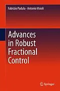 E-Book (pdf) Advances in Robust Fractional Control von Fabrizio Padula, Antonio Visioli