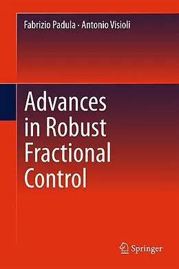E-Book (pdf) Advances in Robust Fractional Control von Fabrizio Padula, Antonio Visioli