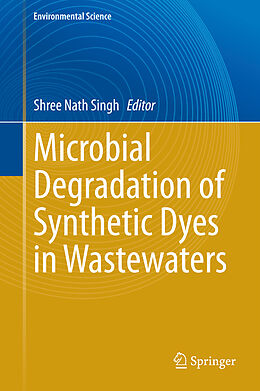 Livre Relié Microbial Degradation of Synthetic Dyes in Wastewaters de 