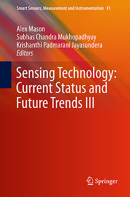 Livre Relié Sensing Technology: Current Status and Future Trends III de 