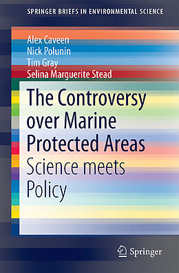 Couverture cartonnée The Controversy over Marine Protected Areas de Alex Caveen, Selina Marguerite Stead, Tim Gray