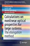 E-Book (pdf) Calculations on nonlinear optical properties for large systems von Feng Long Gu, Yuriko Aoki, Michael Springborg