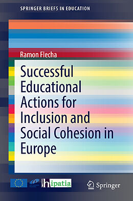 Kartonierter Einband Successful Educational Actions for Inclusion and Social Cohesion in Europe von Ramon Flecha (Ed.