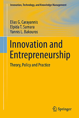 Livre Relié Innovation and Entrepreneurship de Elias G. Carayannis, Yannis L. Bakouros, Elpida T. Samara