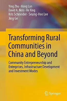 E-Book (pdf) Transforming Rural Communities in China and Beyond von Ying Zhu, Hong Lan, David A. Ness