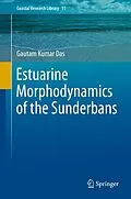 E-Book (pdf) Estuarine Morphodynamics of the Sunderbans von Gautam Kumar Das