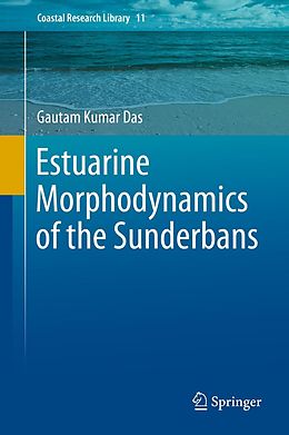 E-Book (pdf) Estuarine Morphodynamics of the Sunderbans von Gautam Kumar Das