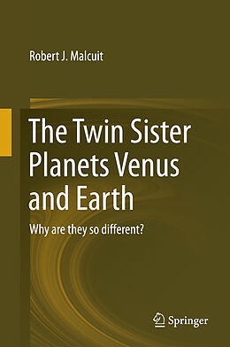 Livre Relié The Twin Sister Planets Venus and Earth de Robert J. Malcuit