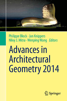 Fester Einband Advances in Architectural Geometry 2014 von 
