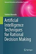 E-Book (pdf) Artificial Intelligence Techniques for Rational Decision Making von Tshilidzi Marwala
