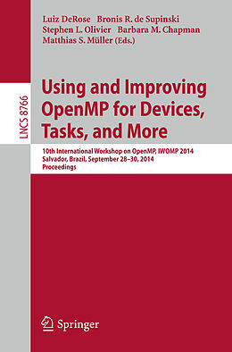 Kartonierter Einband Using and Improving OpenMP for Devices, Tasks, and More von 