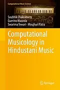 E-Book (pdf) Computational Musicology in Hindustani Music von Soubhik Chakraborty, Guerino Mazzola, Swarima Tewari