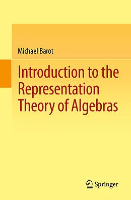 E-Book (pdf) Introduction to the Representation Theory of Algebras von Michael Barot