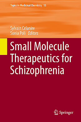 Fester Einband Small Molecule Therapeutics for Schizophrenia von 
