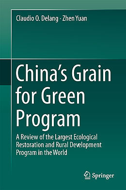 Livre Relié China s Grain for Green Program de Zhen Yuan, Claudio O. Delang