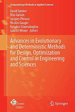 Livre Relié Advances in Evolutionary and Deterministic Methods for Design, Optimization and Control in Engineering and Sciences de 