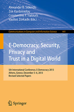 Kartonierter Einband E-Democracy, Security, Privacy and Trust in a Digital World von 