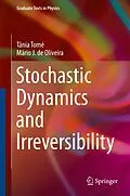 E-Book (pdf) Stochastic Dynamics and Irreversibility von Tânia Tomé, Mário J. de Oliveira