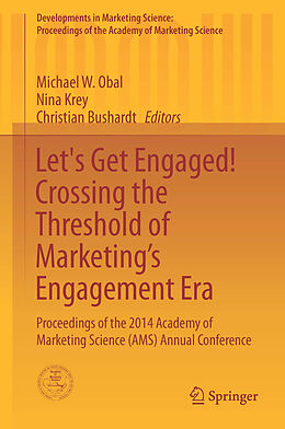 Fester Einband Let's Get Engaged! Crossing the Threshold of Marketing s Engagement Era von 