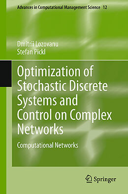 Livre Relié Optimization of Stochastic Discrete Systems and Control on Complex Networks de Stefan Pickl, Dmitrii Lozovanu