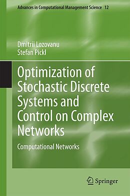 eBook (pdf) Optimization of Stochastic Discrete Systems and Control on Complex Networks de Dmitrii Lozovanu, Stefan Pickl