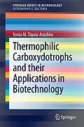E-Book (pdf) Thermophilic Carboxydotrophs and their Applications in Biotechnology von Sonia M. Tiquia-Arashiro