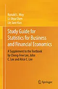 E-Book (pdf) Study Guide for Statistics for Business and Financial Economics von Ronald L. Moy, Li-Shya Chen, Lie Jane Kao