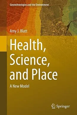 E-Book (pdf) Health, Science, and Place von Amy J. Blatt