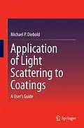 E-Book (pdf) Application of Light Scattering to Coatings von Michael P. Diebold