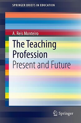 E-Book (pdf) The Teaching Profession von A. Reis Monteiro