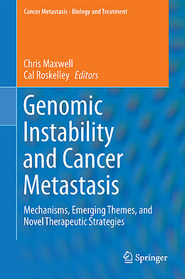 Fester Einband Genomic Instability and Cancer Metastasis von 