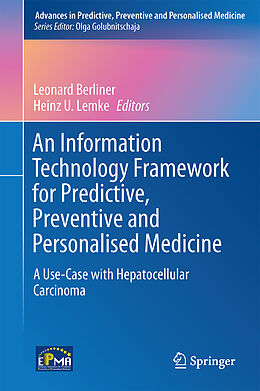 Livre Relié An Information Technology Framework for Predictive, Preventive and Personalised Medicine de 