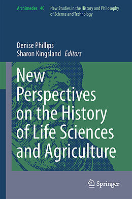 Livre Relié New Perspectives on the History of Life Sciences and Agriculture de 