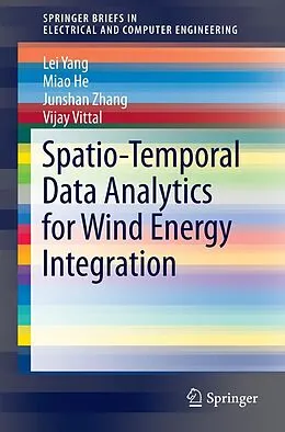 E-Book (pdf) Spatio-Temporal Data Analytics for Wind Energy Integration von Lei Yang, Miao He, Junshan Zhang