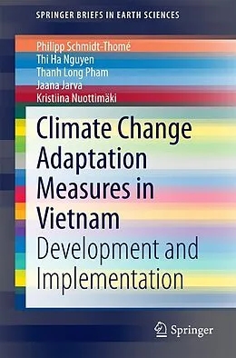E-Book (pdf) Climate Change Adaptation Measures in Vietnam von Philipp Schmidt-Thomé, Thi Ha Nguyen, Thanh Long Pham