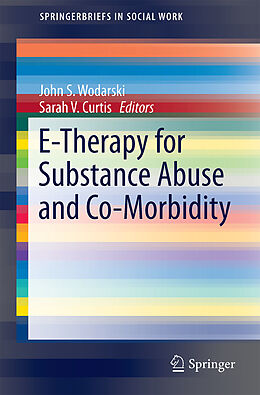 Couverture cartonnée E-Therapy for Substance Abuse and Co-Morbidity de 