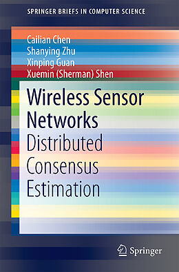 Kartonierter Einband Wireless Sensor Networks von Cailian Chen, Xuemin (Sherman) Shen, Xinping Guan