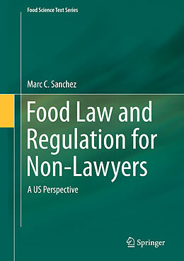 eBook (pdf) Food Law and Regulation for Non-Lawyers de Marc C. Sanchez