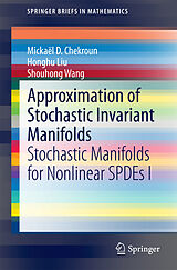 E-Book (pdf) Approximation of Stochastic Invariant Manifolds von Mickaël D. Chekroun, Honghu Liu, Shouhong Wang
