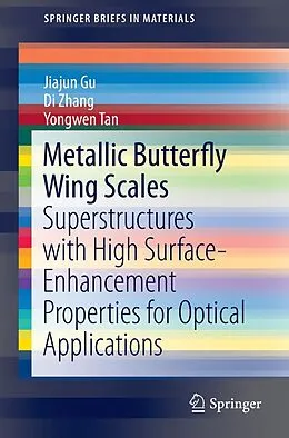 E-Book (pdf) Metallic Butterfly Wing Scales von Jiajun Gu, Di Zhang, Yongwen Tan