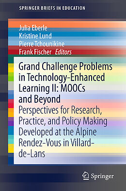 Kartonierter Einband Grand Challenge Problems in Technology-Enhanced Learning II: MOOCs and Beyond von 