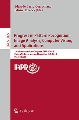 Kartonierter Einband Progress in Pattern Recognition, Image Analysis, Computer Vision, and Applications von 