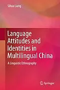 E-Book (pdf) Language Attitudes and Identities in Multilingual China von Sihua Liang