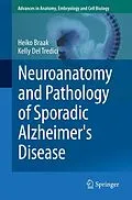 E-Book (pdf) Neuroanatomy and Pathology of Sporadic Alzheimer's Disease von Heiko Braak, Kelly Del Tredici