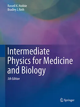 E-Book (pdf) Intermediate Physics for Medicine and Biology von Russell K. Hobbie, Bradley J. Roth