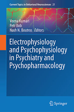 Livre Relié Electrophysiology and Psychophysiology in Psychiatry and Psychopharmacology de 